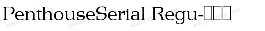 PenthouseSerial Regu字体转换